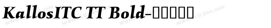 KallosITC TT Bold字体转换